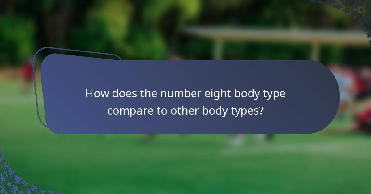 How does the number eight body type compare to other body types?